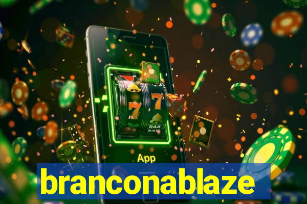 branconablaze