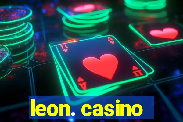 leon. casino