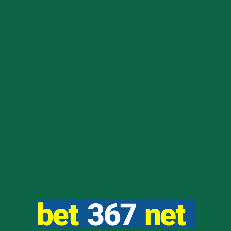 bet 367 net