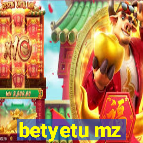 betyetu mz