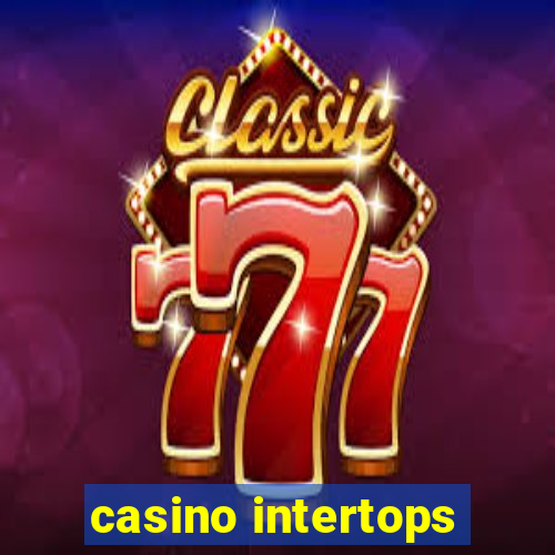 casino intertops