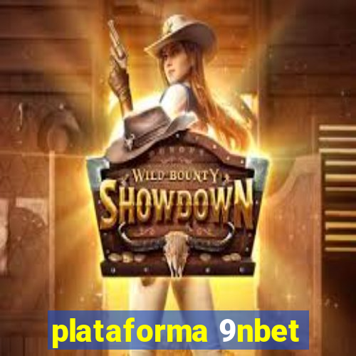 plataforma 9nbet