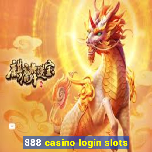 888 casino login slots