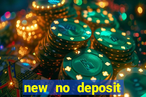 new no deposit bonus casino