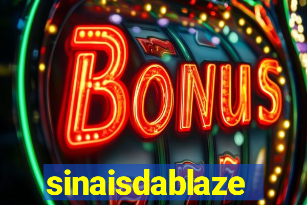 sinaisdablaze