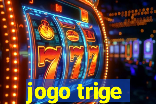 jogo trige