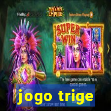 jogo trige