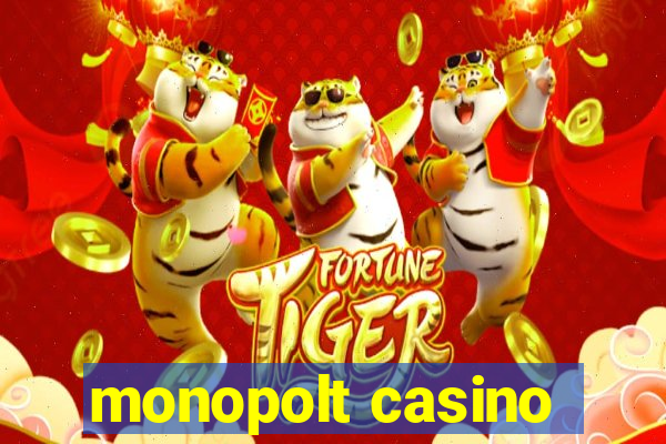 monopolt casino