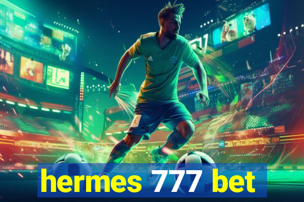 hermes 777 bet