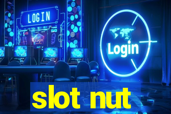 slot nut