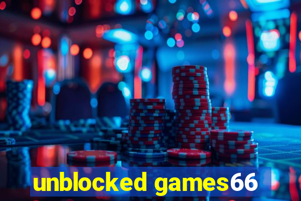 unblocked games66