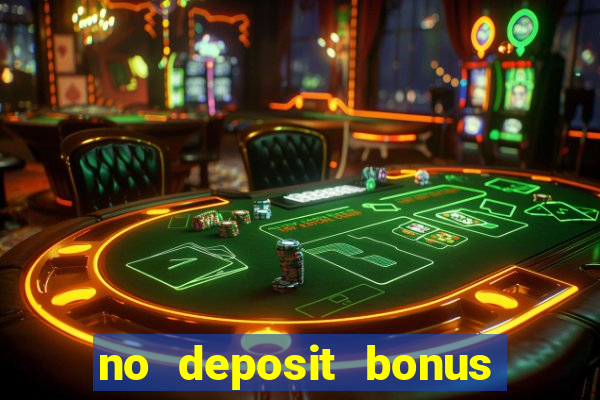 no deposit bonus real money casinos