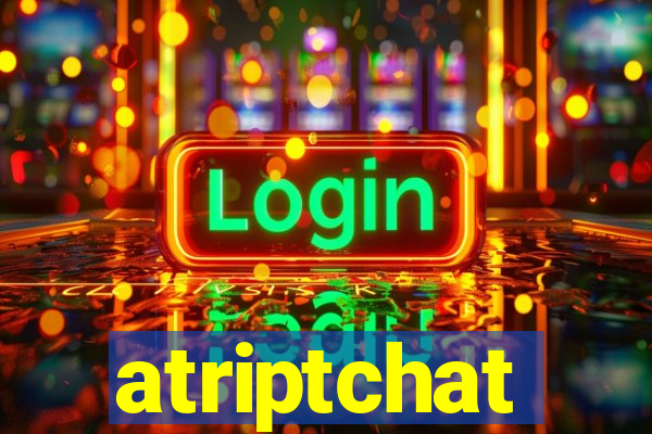 atriptchat