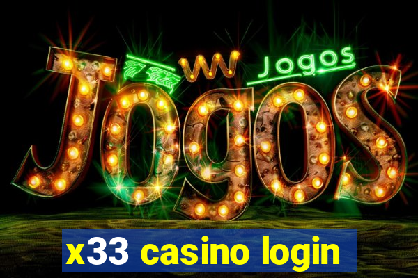 x33 casino login