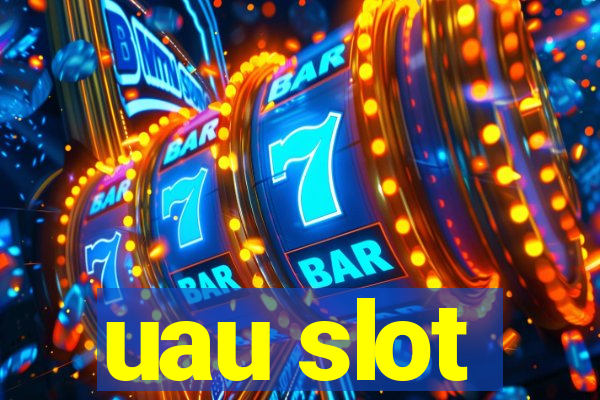 uau slot