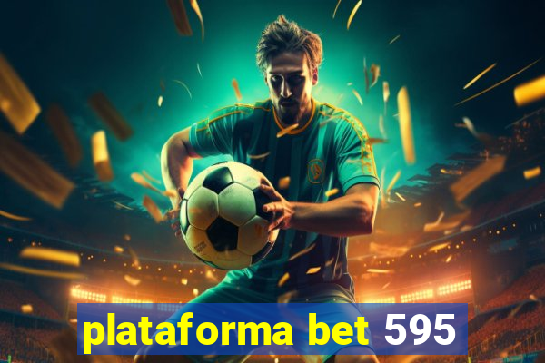 plataforma bet 595