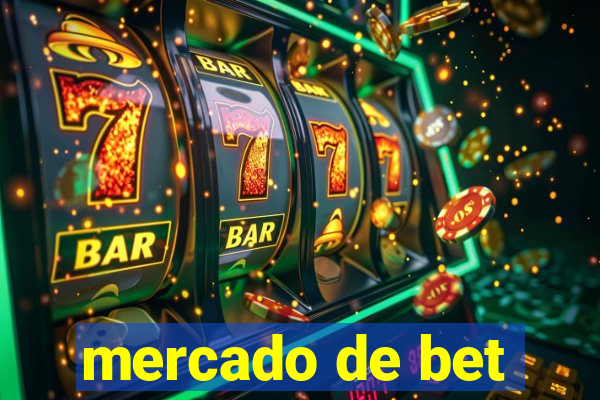 mercado de bet