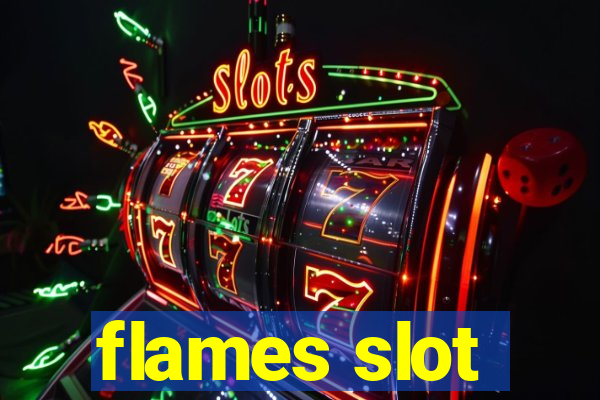 flames slot