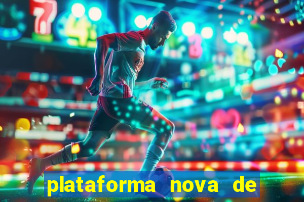 plataforma nova de jogos de aposta