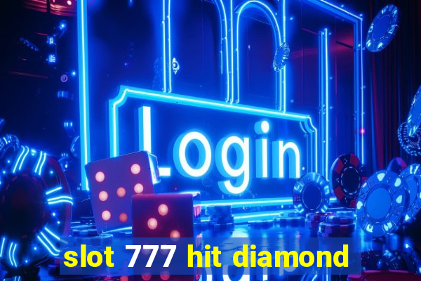 slot 777 hit diamond