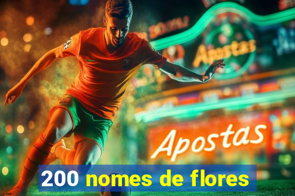 200 nomes de flores