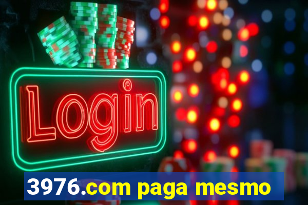 3976.com paga mesmo