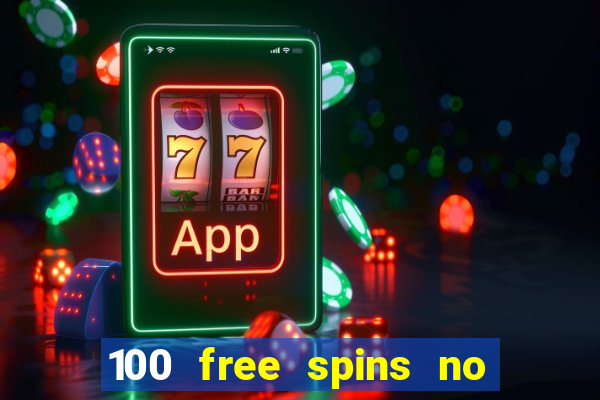 100 free spins no deposit casino usa