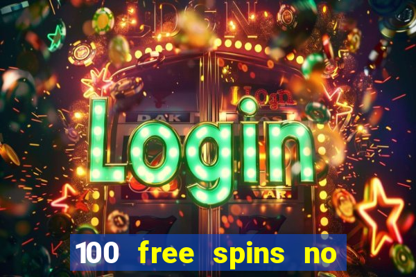 100 free spins no deposit casino usa