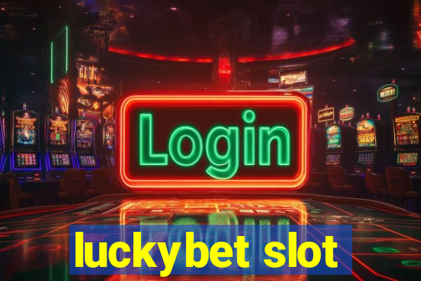 luckybet slot