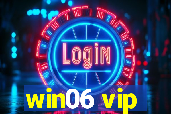 win06 vip