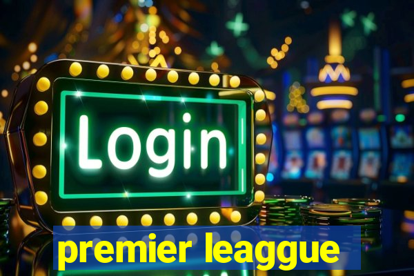 premier leaggue