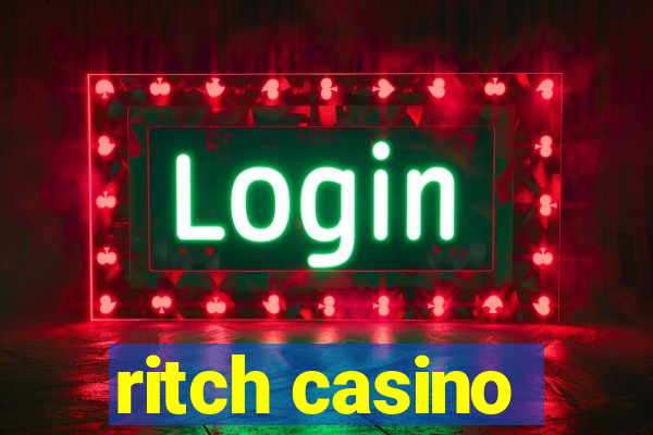 ritch casino