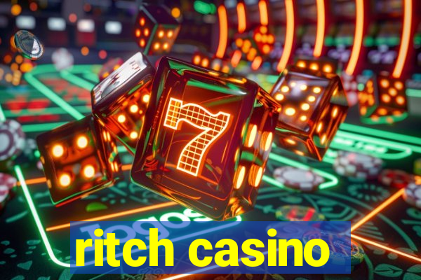 ritch casino