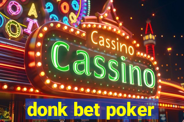 donk bet poker