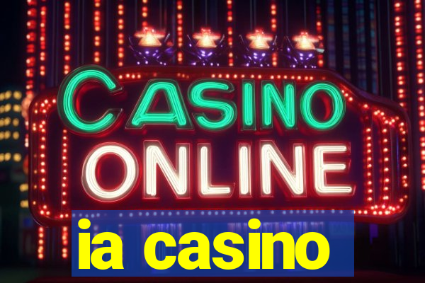 ia casino