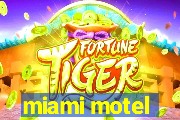 miami motel