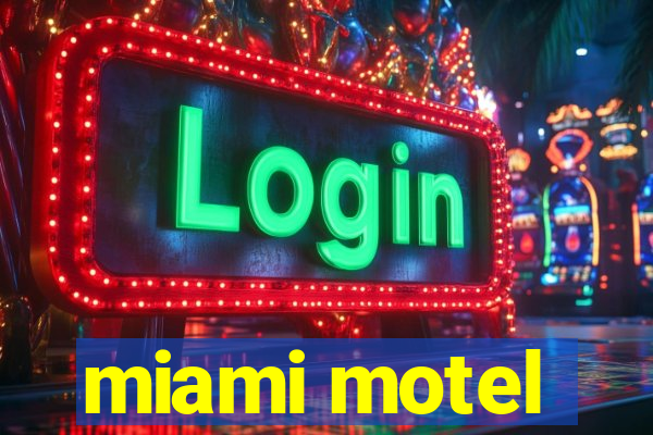 miami motel