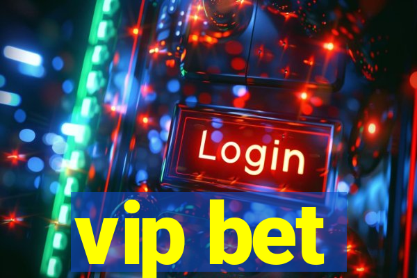 vip bet