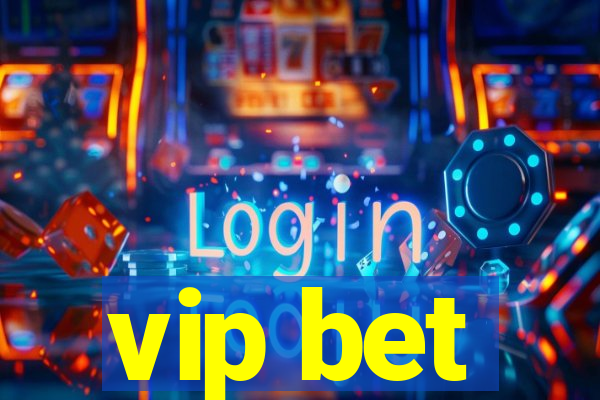 vip bet