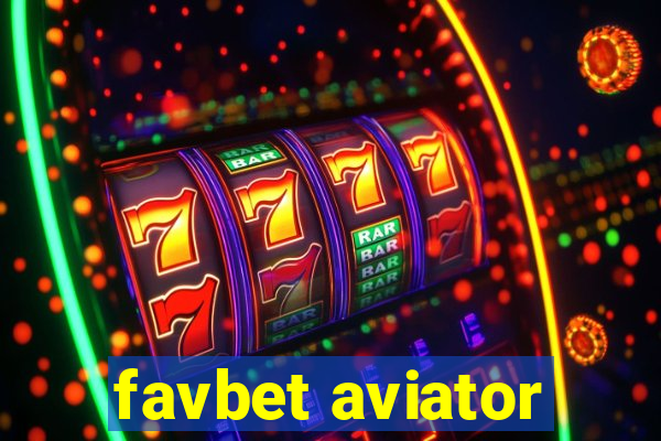 favbet aviator