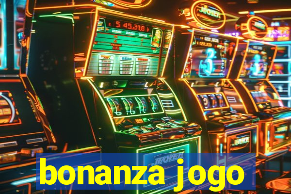 bonanza jogo