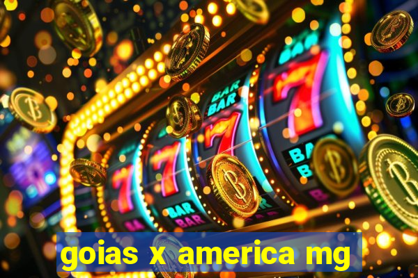 goias x america mg