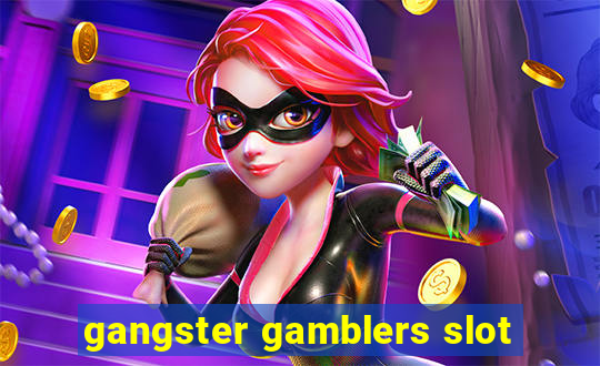 gangster gamblers slot