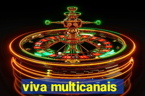 viva multicanais