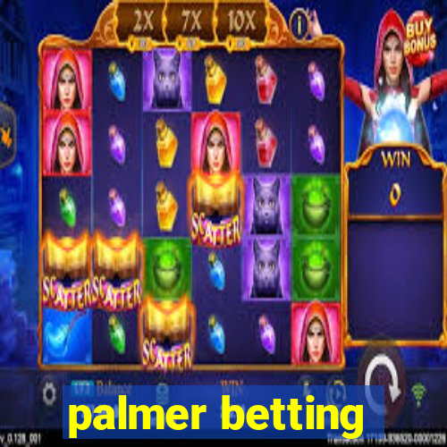 palmer betting