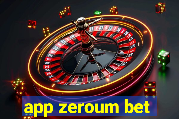 app zeroum bet