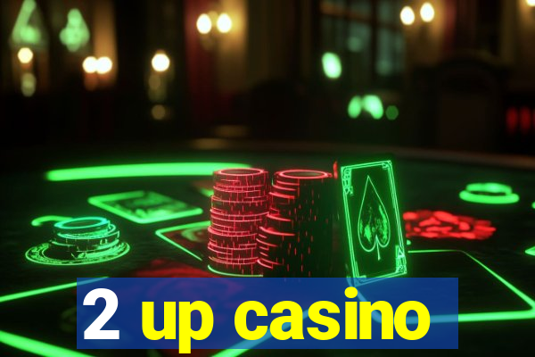 2 up casino