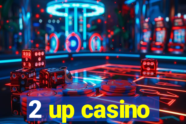 2 up casino