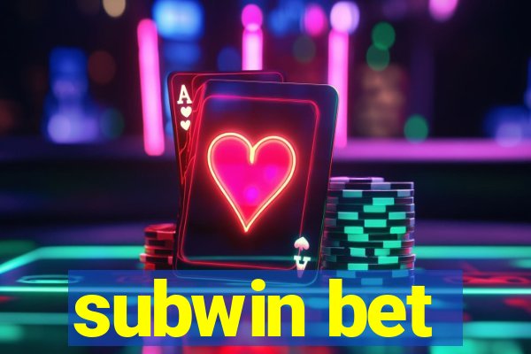 subwin bet