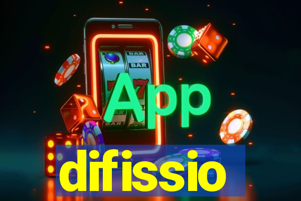 difissio